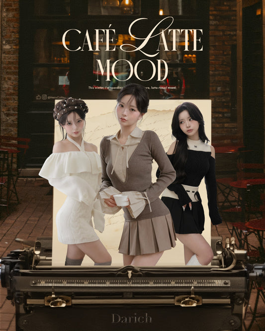 CAFÉ LATTE MOOD